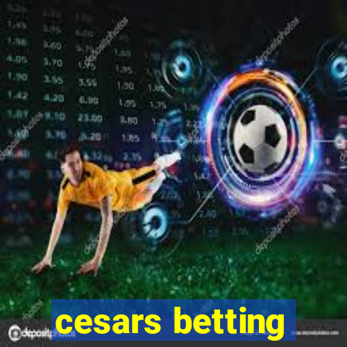 cesars betting